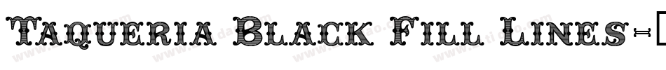Taqueria Black Fill Lines字体转换